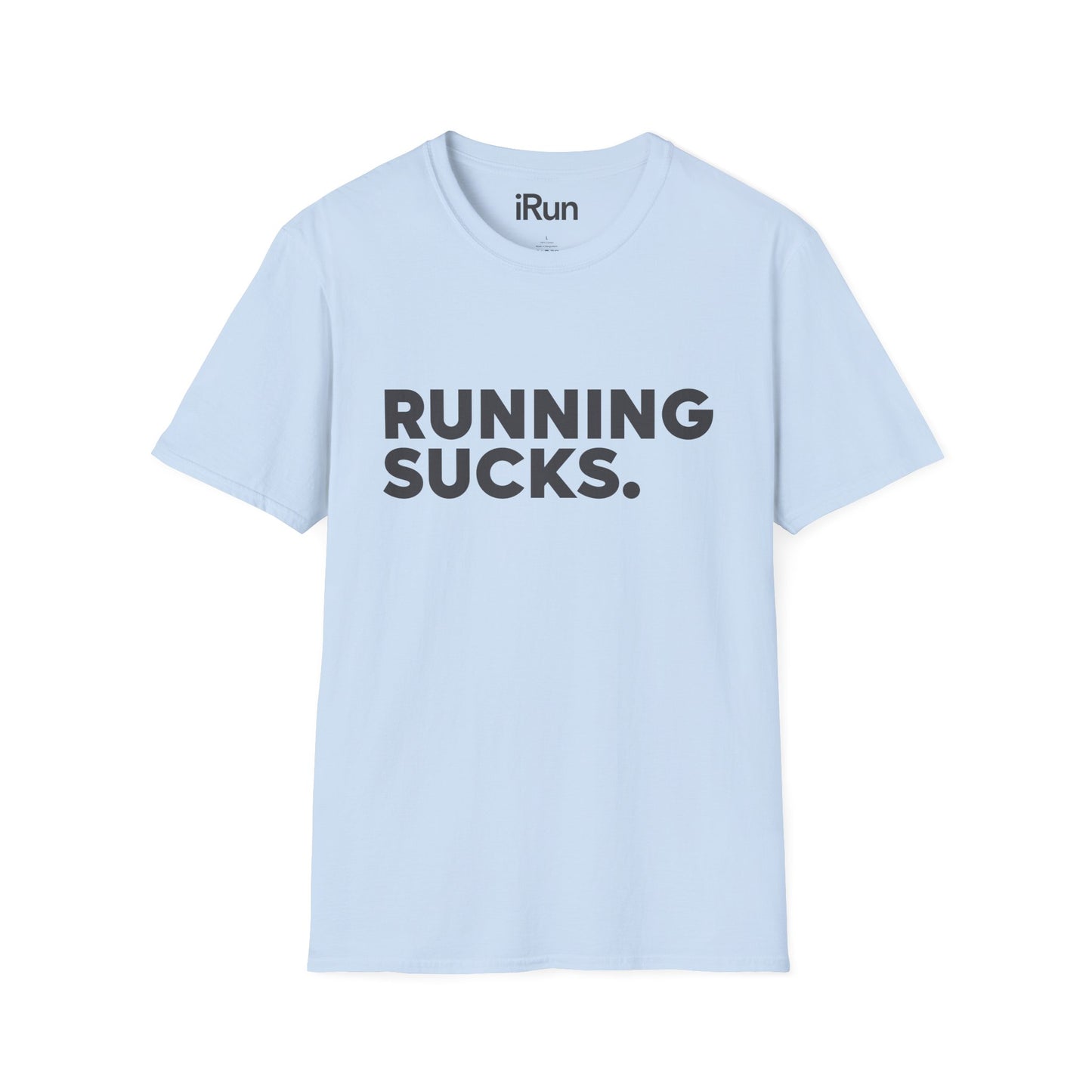 Running Sucks T-Shirt