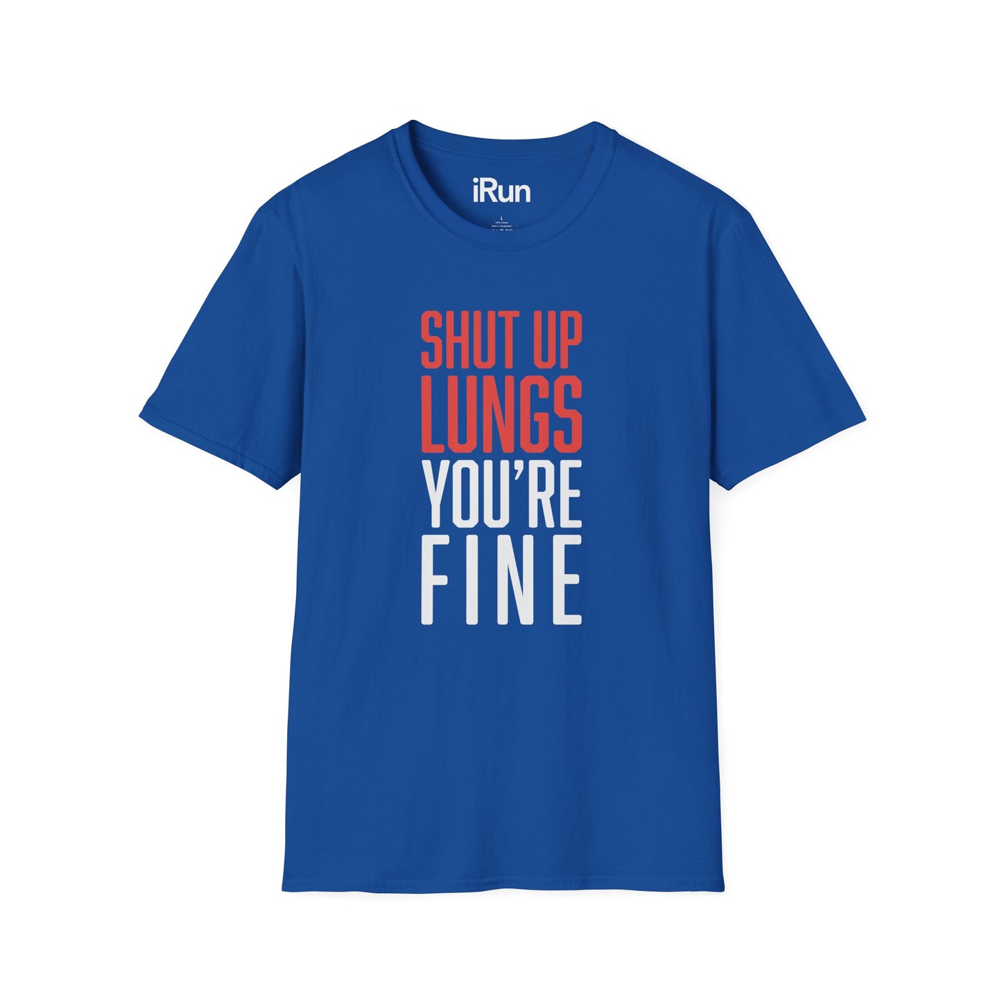 Shut Up Lungs T-Shirt