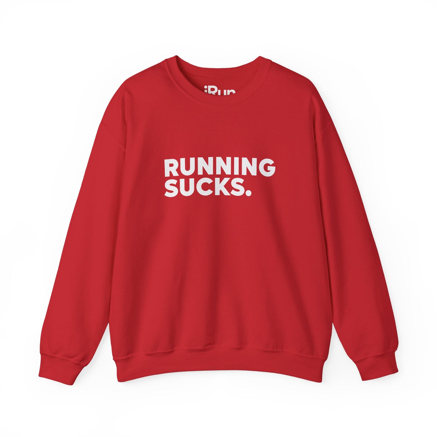 Running Sucks Sweatshirt