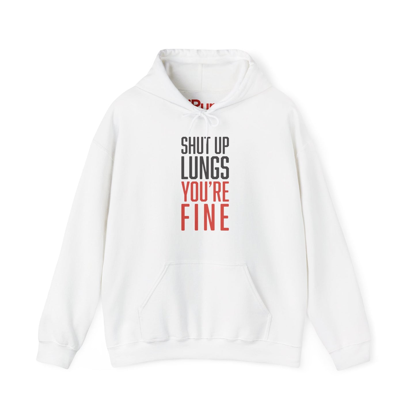 Shut Up Lungs Hoodie