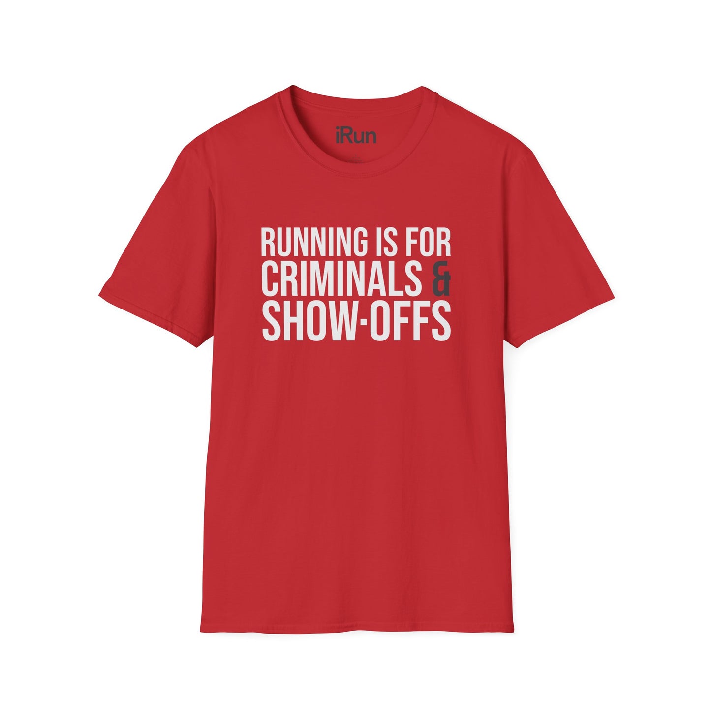 Criminals & Show-Offs T-Shirt