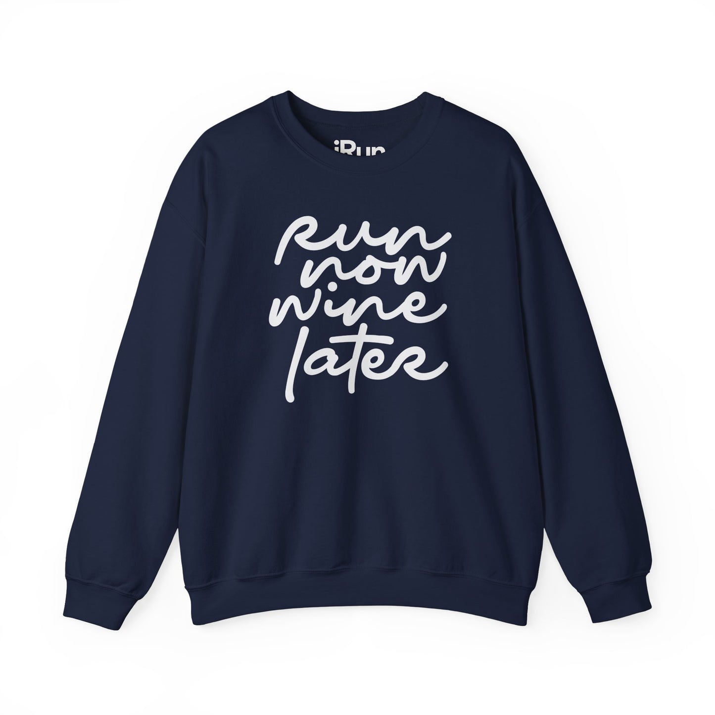Run Now Wine Later Sweatshirt