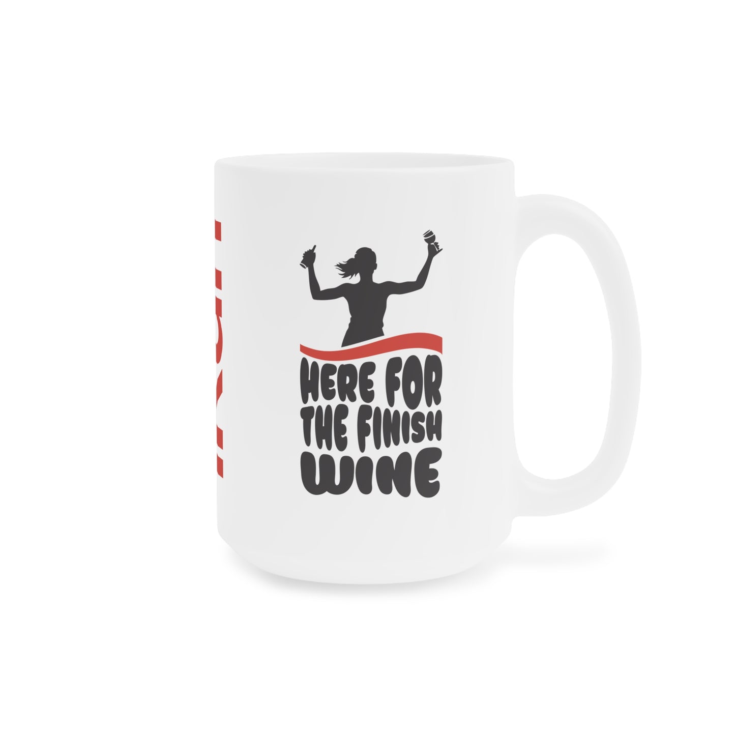 Here For Wine Mug