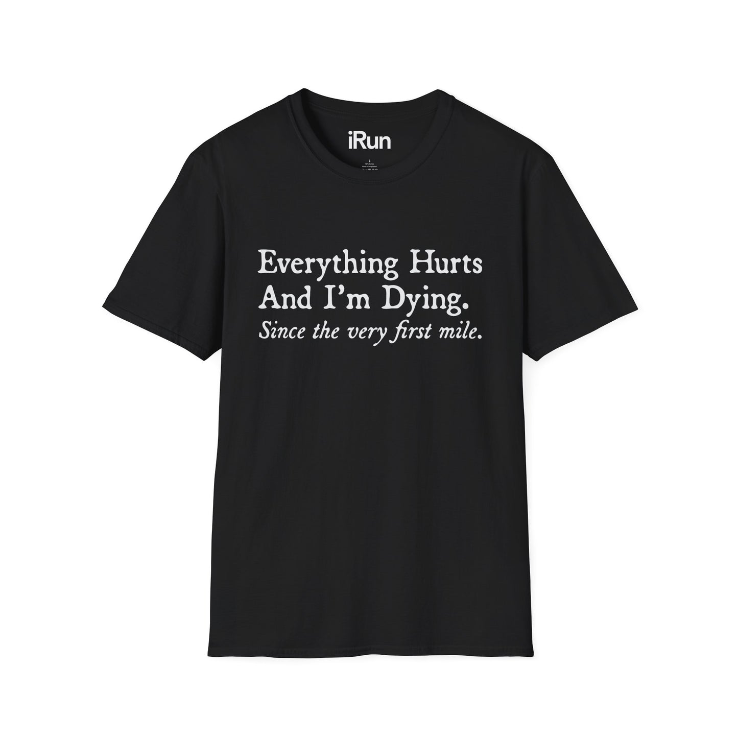 Everything Hurts T-Shirt