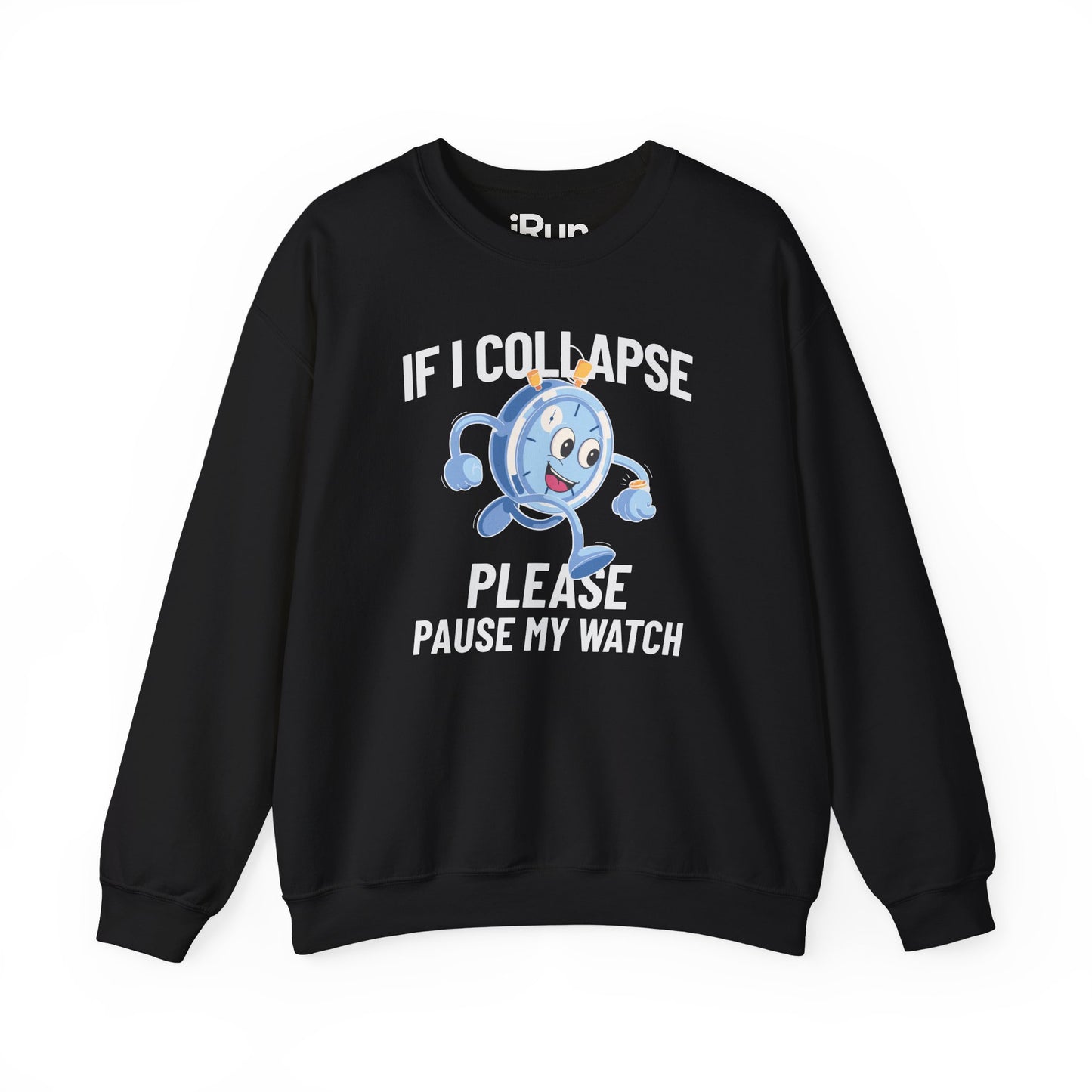 Pause My Watch Sweatshirt