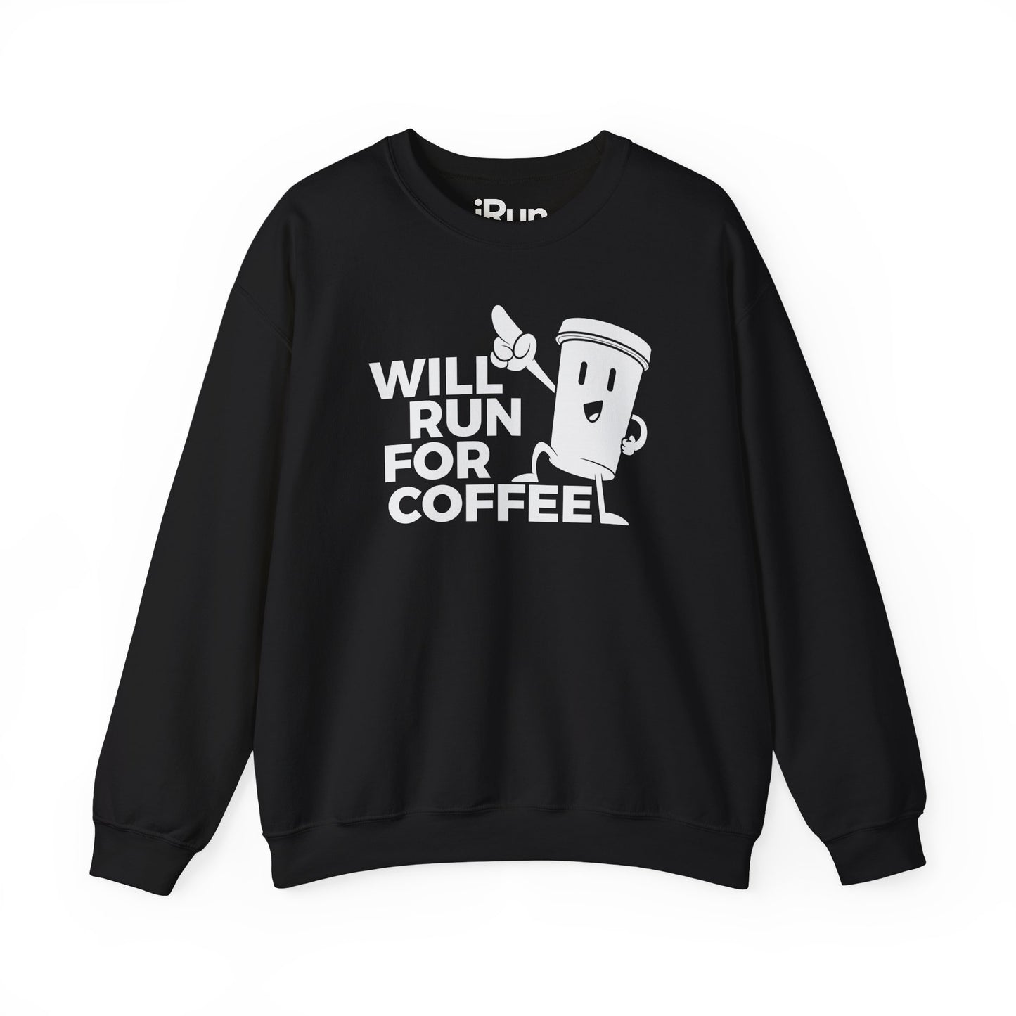 Run For Coffee Sweatshirt