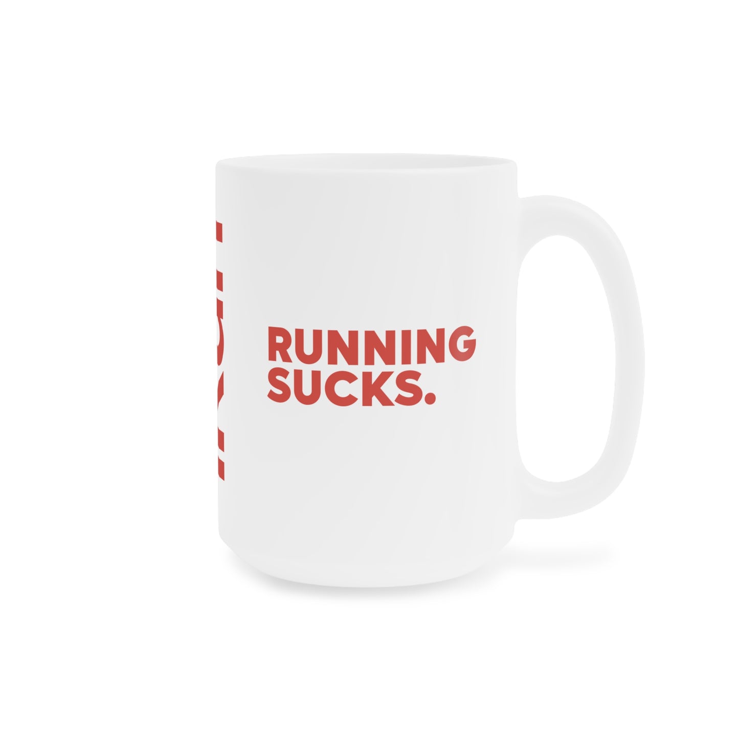 Running Sucks Mug