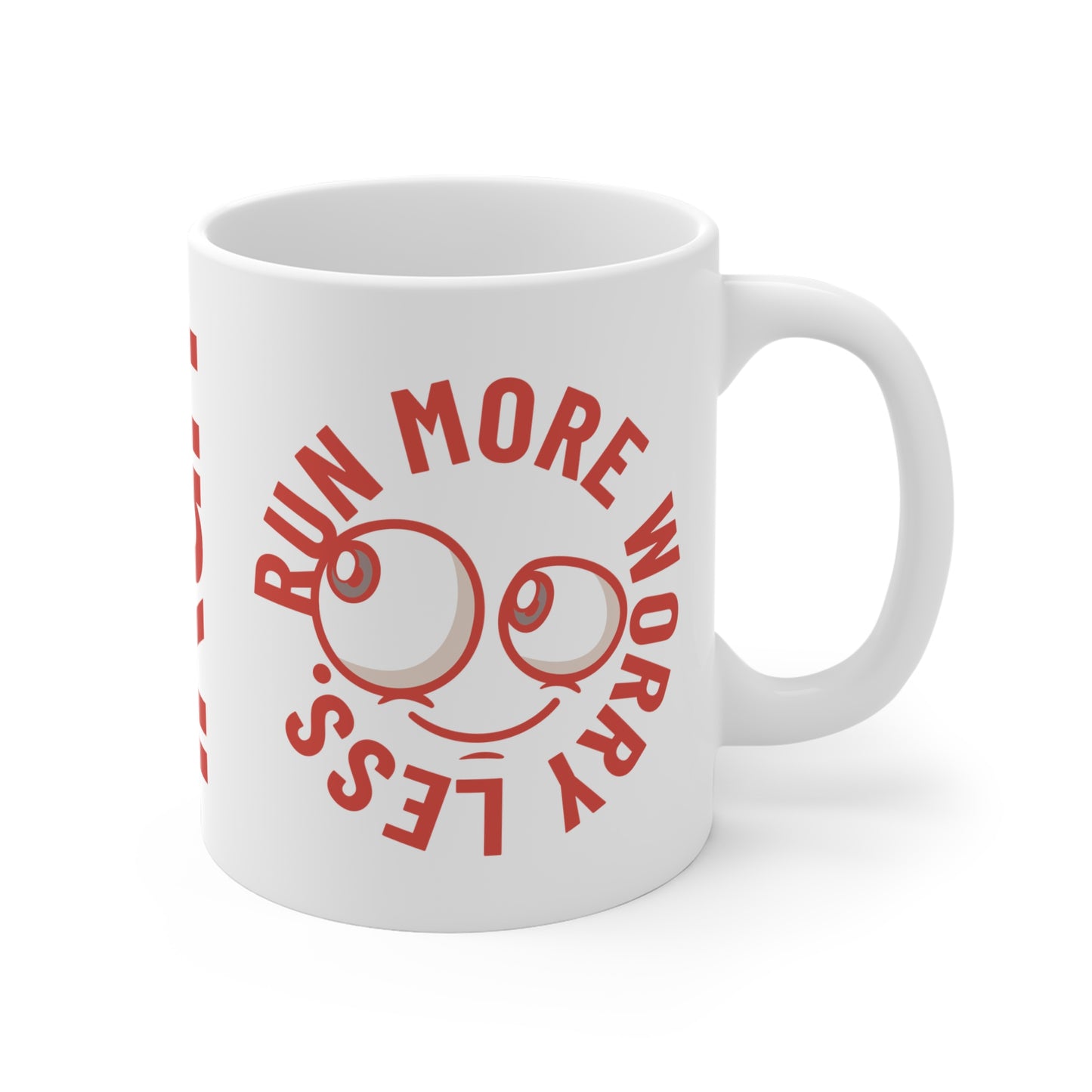 Run More Worry Less Mug