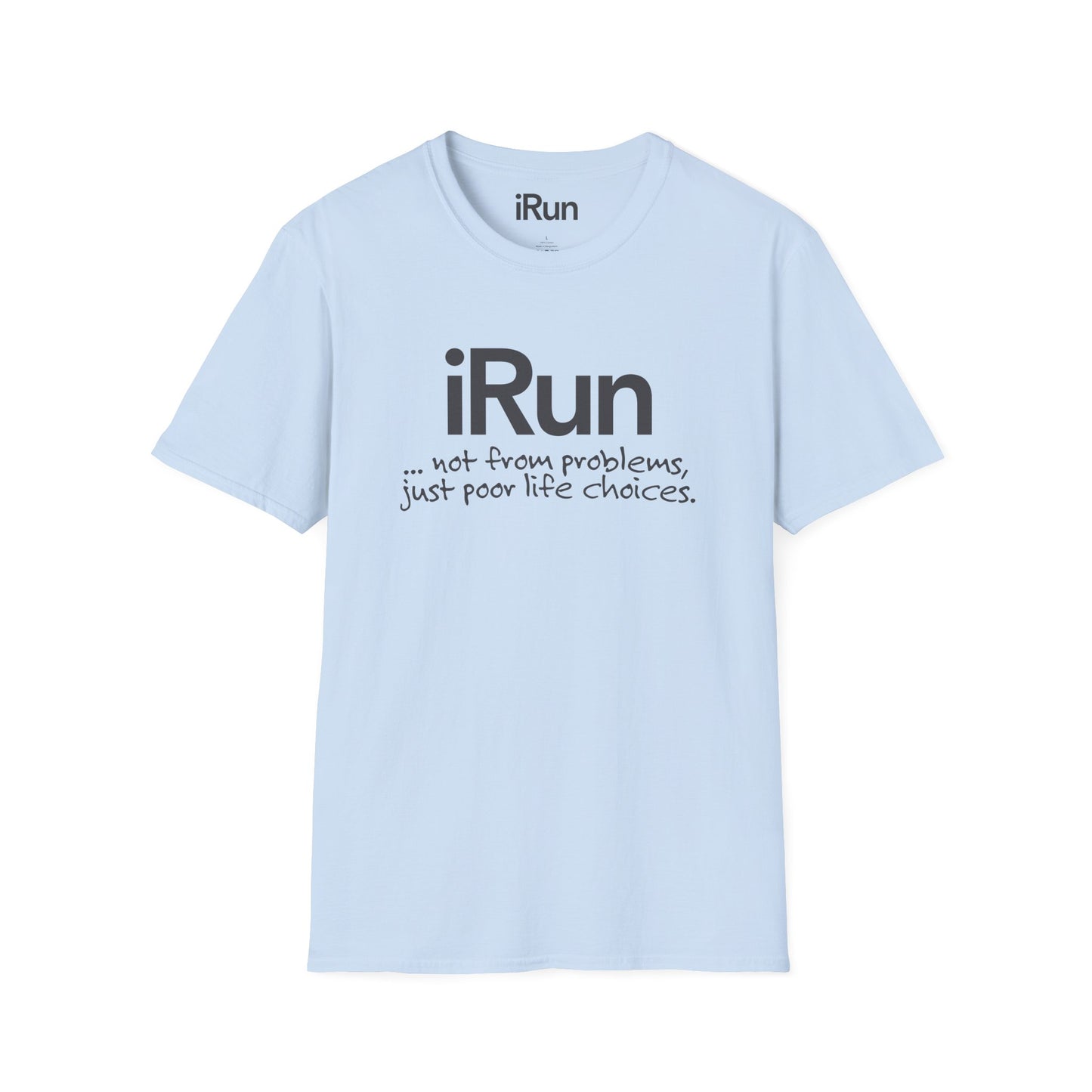 Poor Life Choices T-Shirt