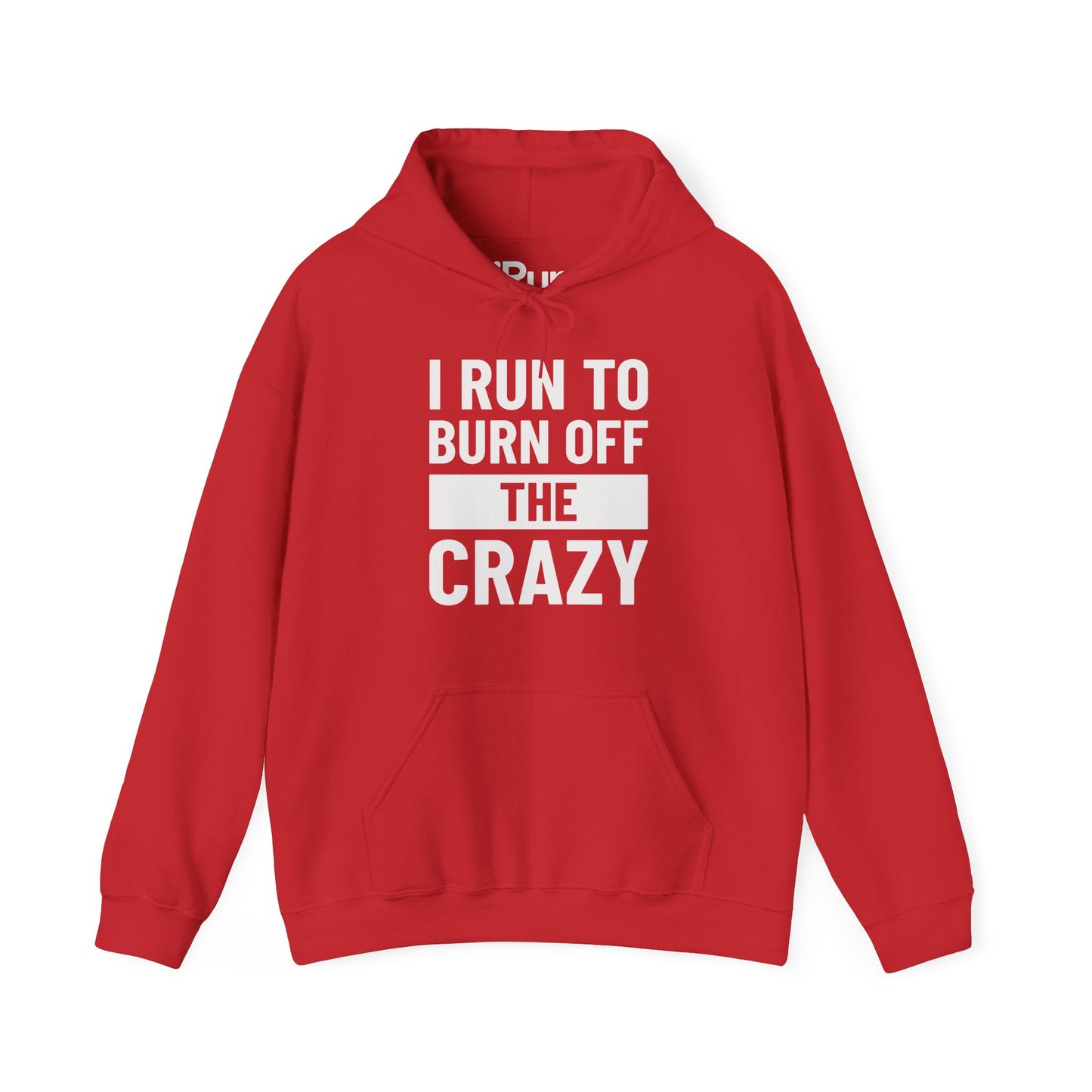 Burn Off Crazy Hoodie