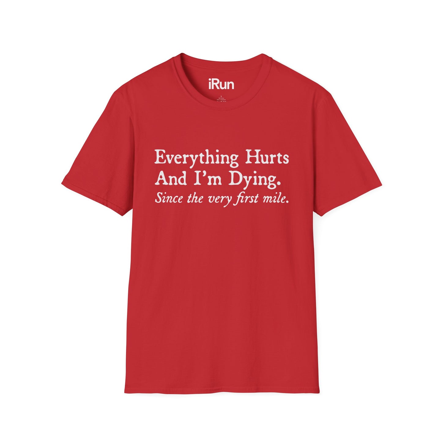 Everything Hurts T-Shirt