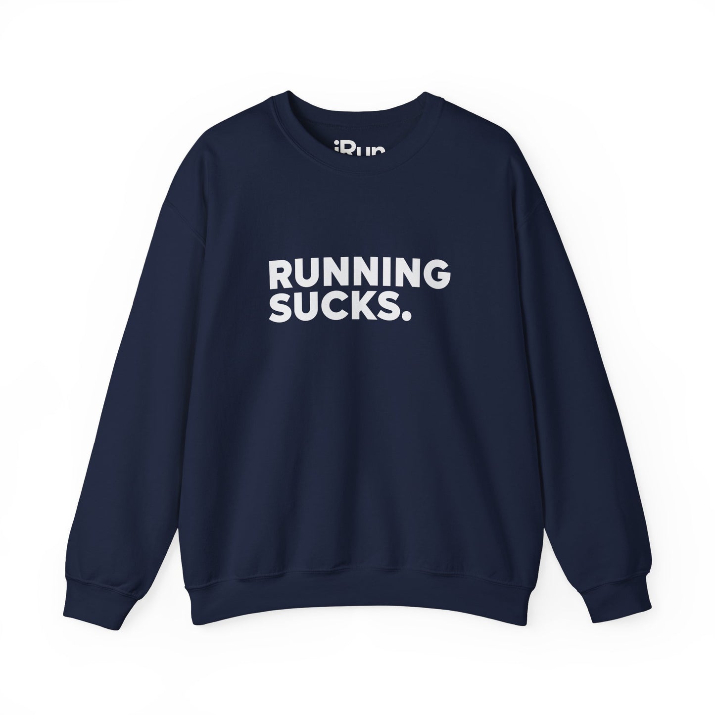 Running Sucks Sweatshirt