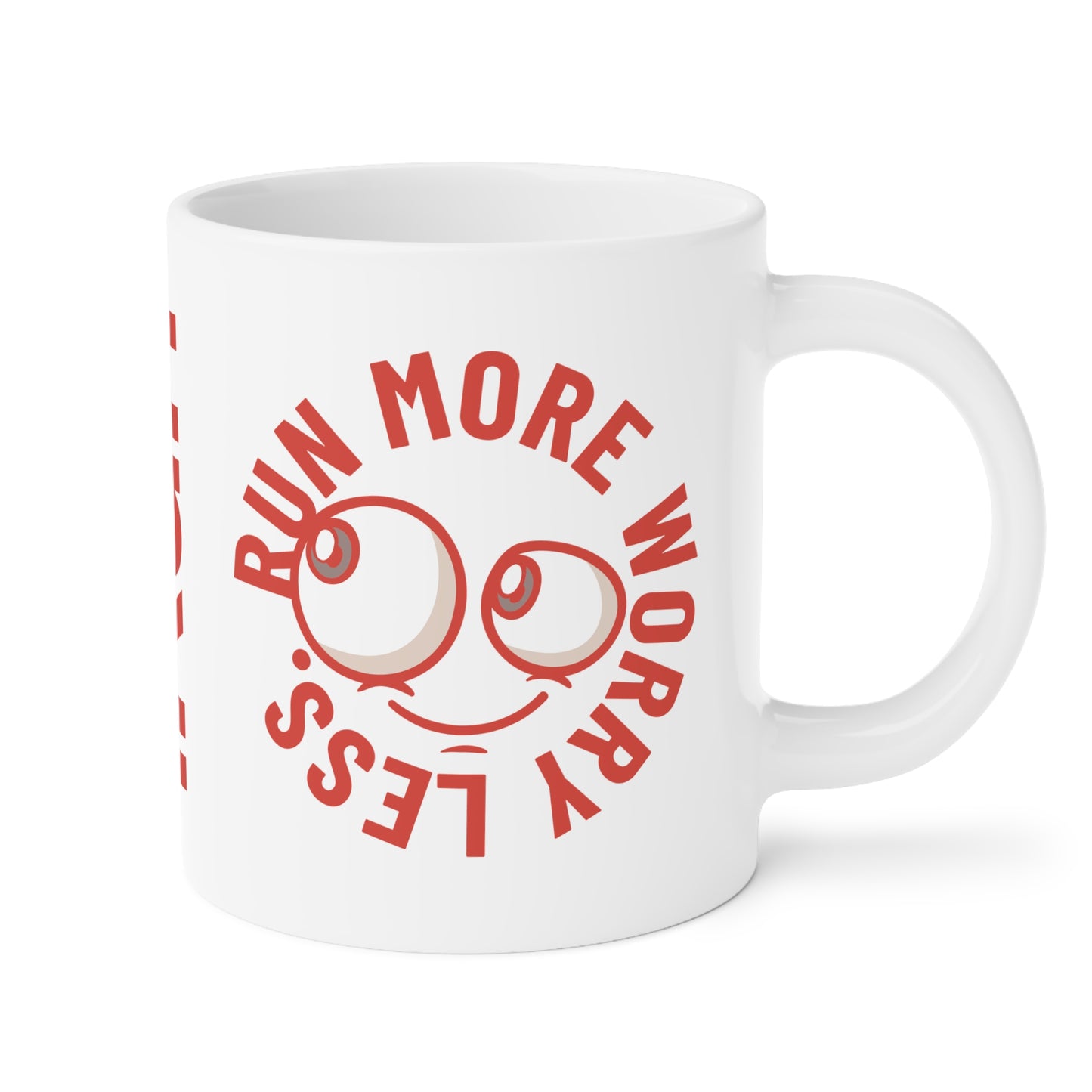 Run More Worry Less Mug