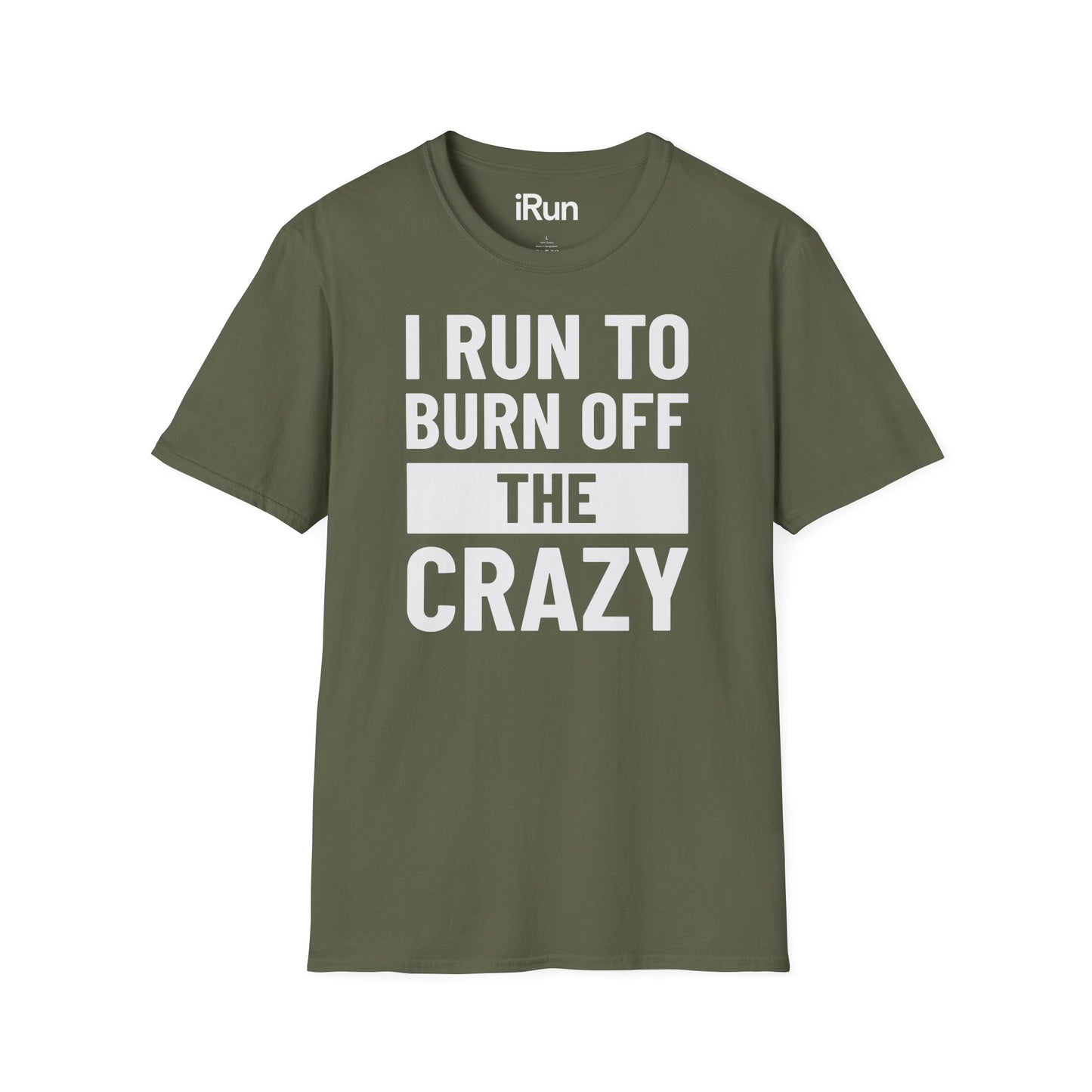 Burn Off Crazy T-Shirt