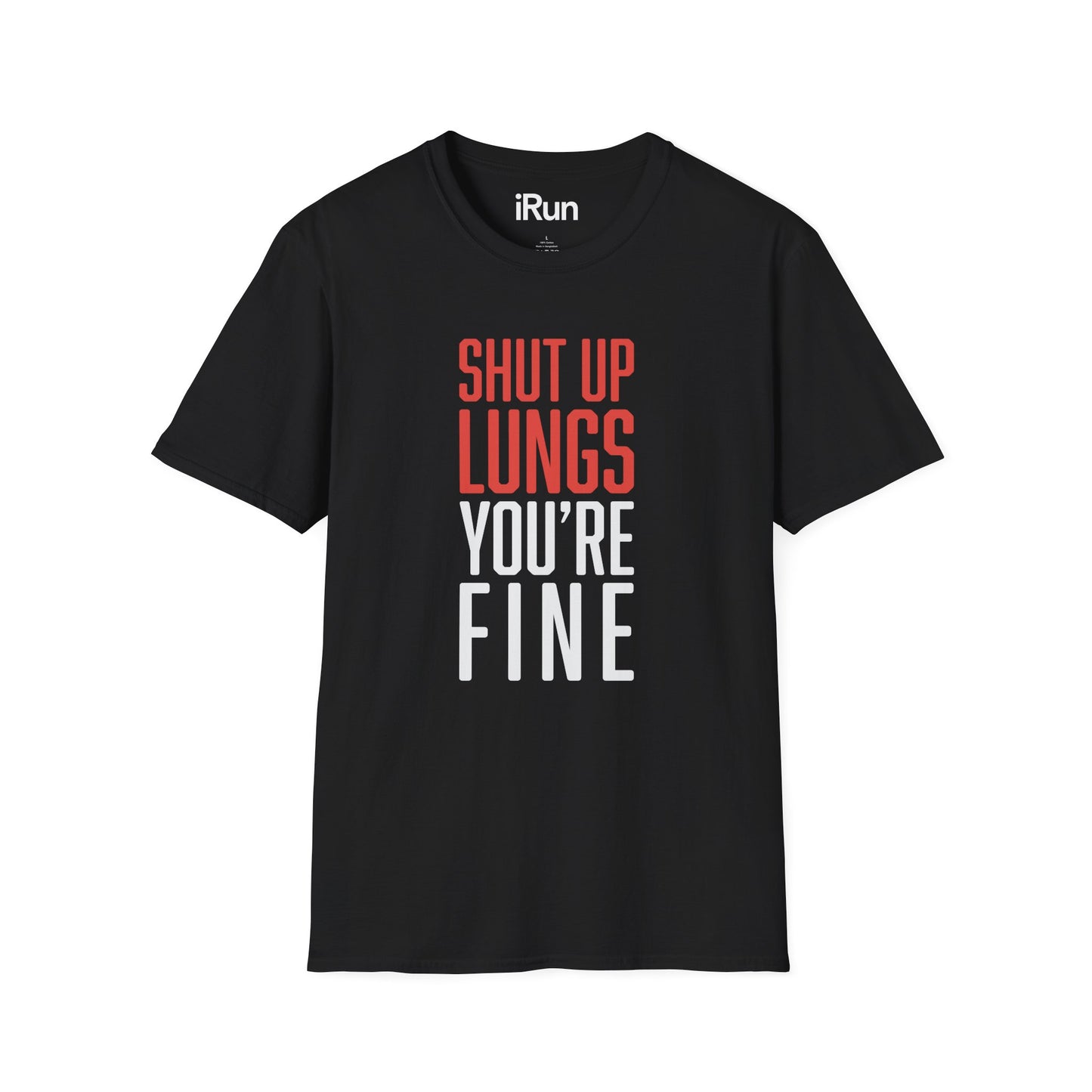 Shut Up Lungs T-Shirt