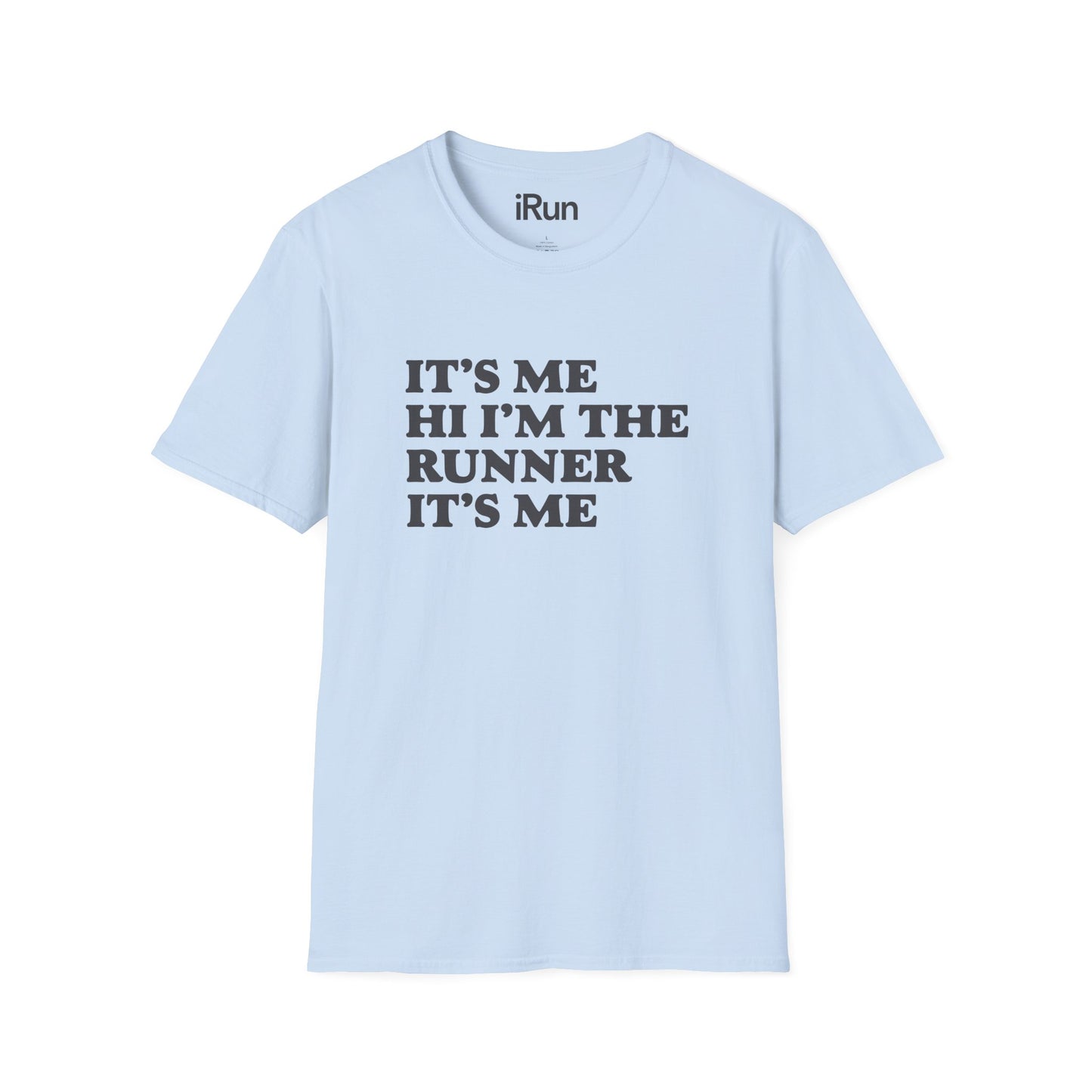 It's Me T-Shirt