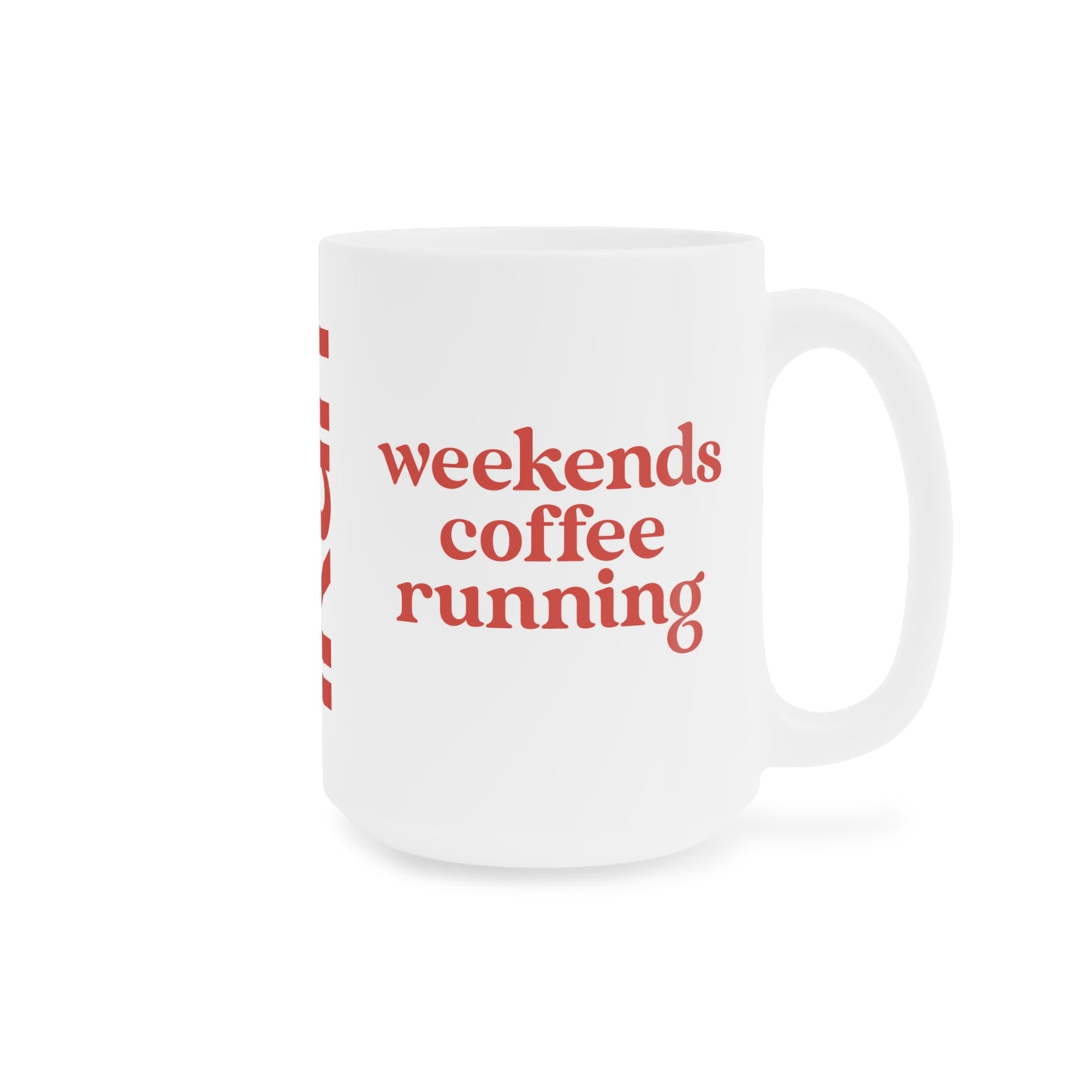 Weekend Coffee Running Mug