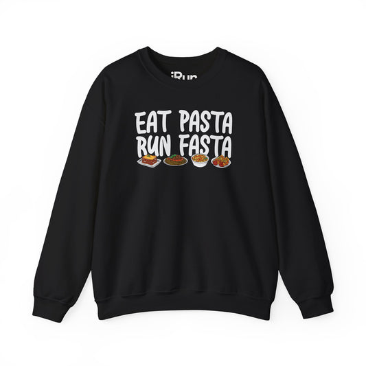Eat Pasta Run Fasta Sweatshirt