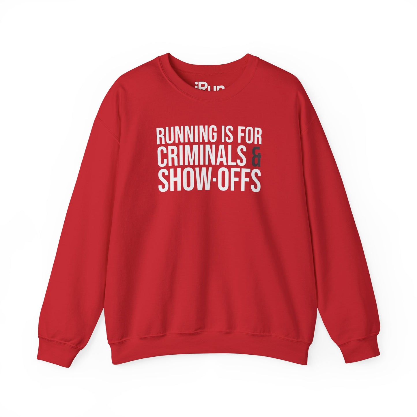 Criminals & Show-Offs Sweatshirt