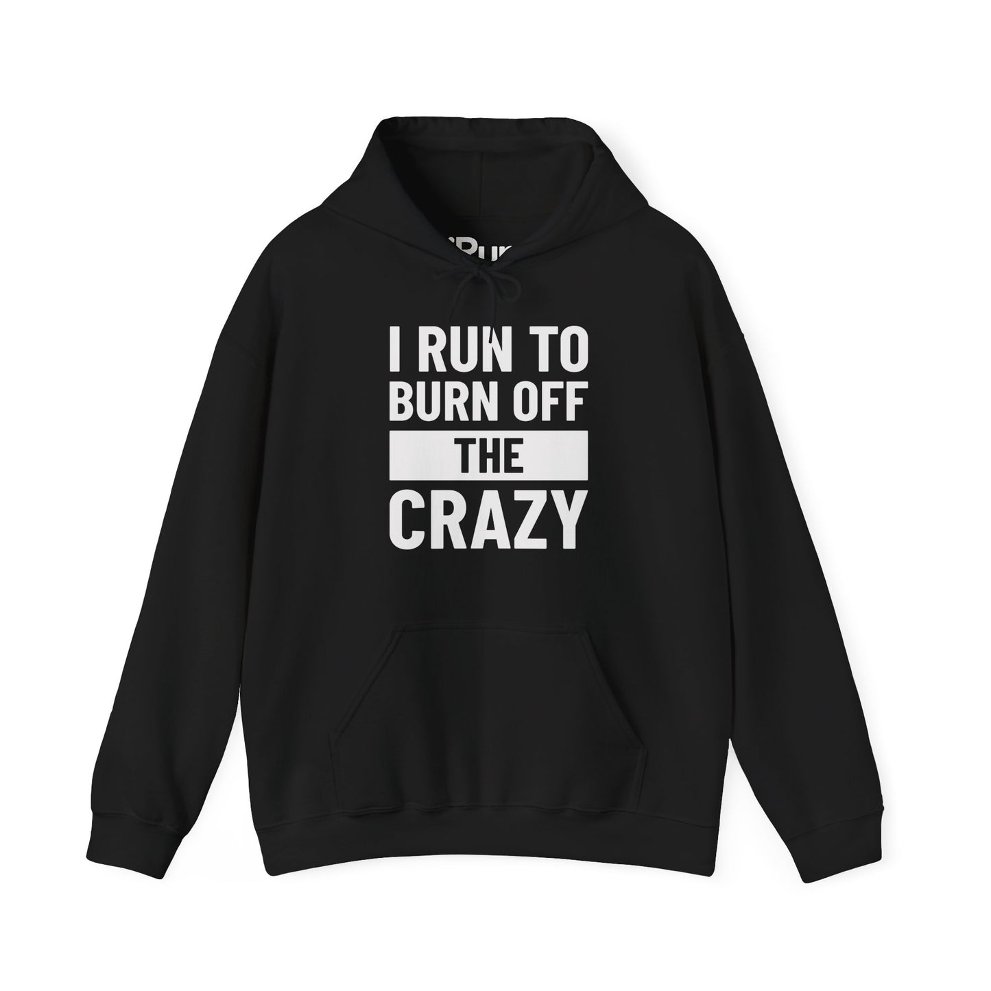 Burn Off Crazy Hoodie