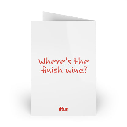 Finish Wine? Greeting Cards