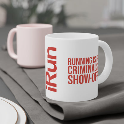 Criminals & Show-Offs Mug