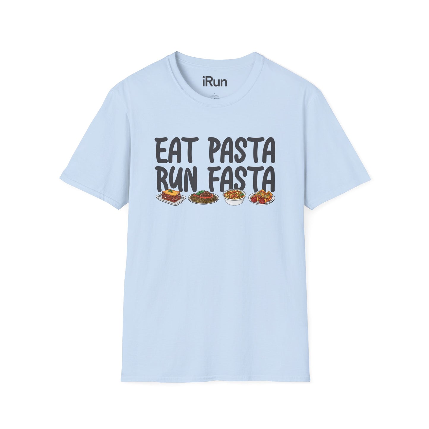 Eat Pasta Run Fasta T-Shirt
