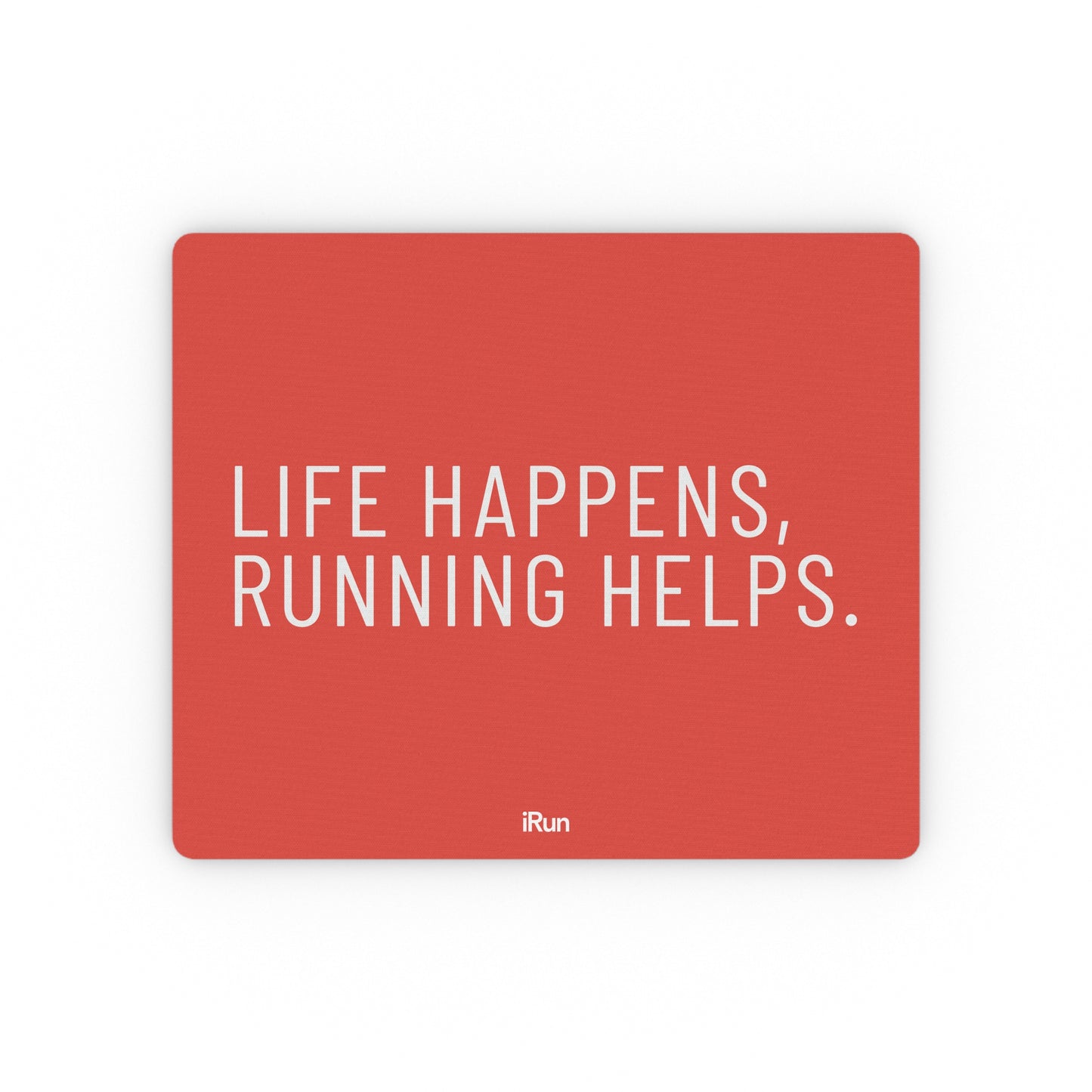 Life Happens Mouse Pad