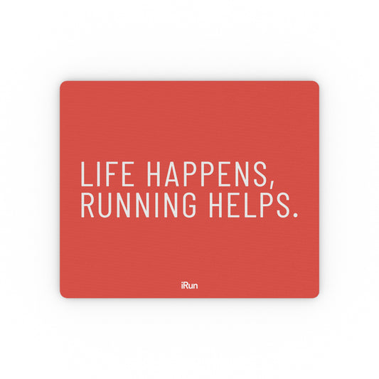 Life Happens Mouse Pad