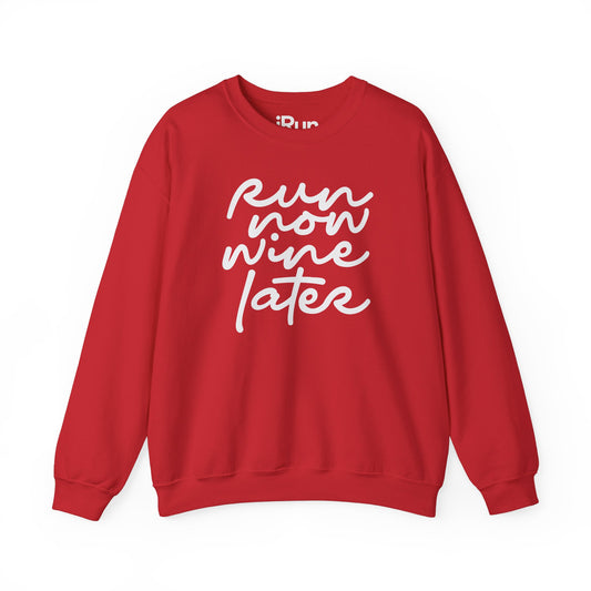 Run Now Wine Later Sweatshirt