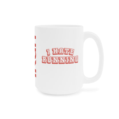 I Hate Running Mug