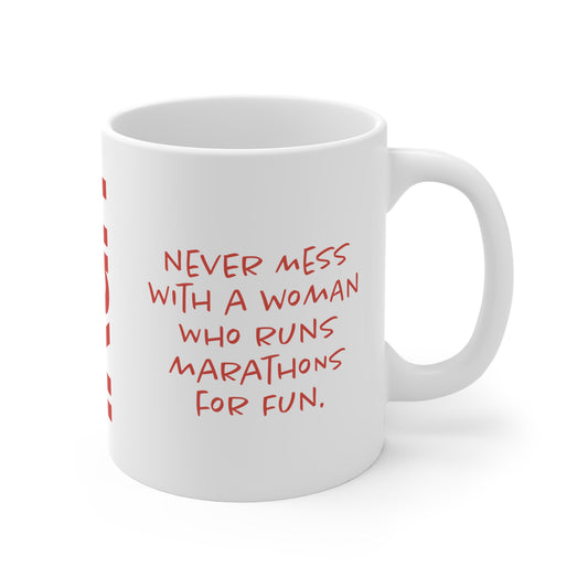 Never Mess With Women Mug