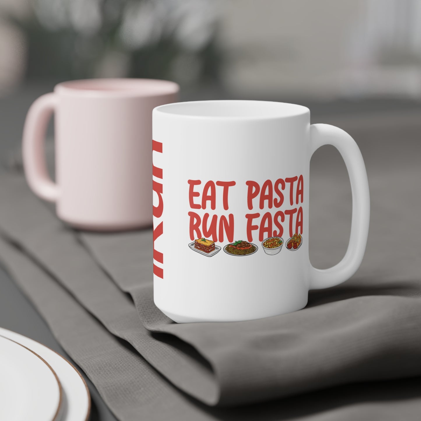 Eat Pasta Run Fasta Mug