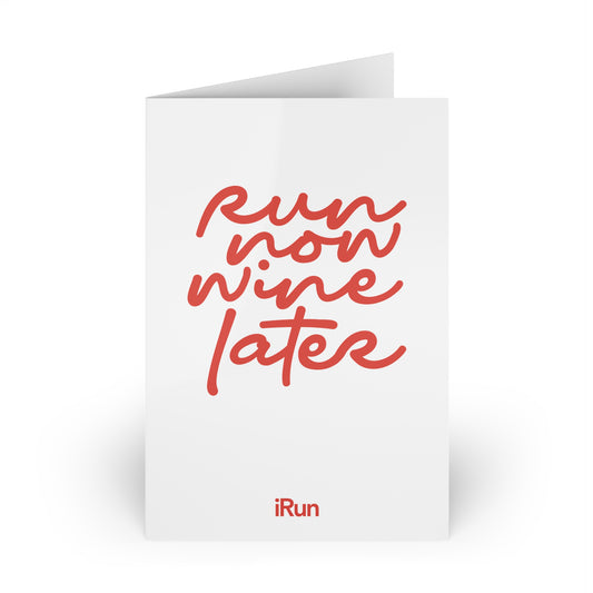 Run Now Wine Later Greeting Cards