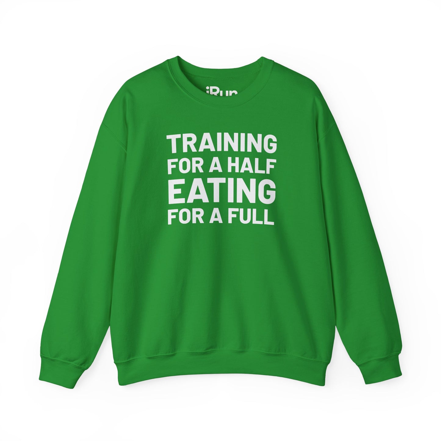 Eating for Full Sweatshirt