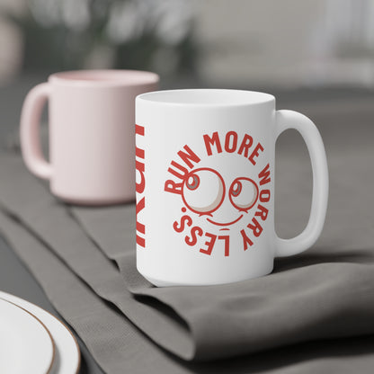 Run More Worry Less Mug