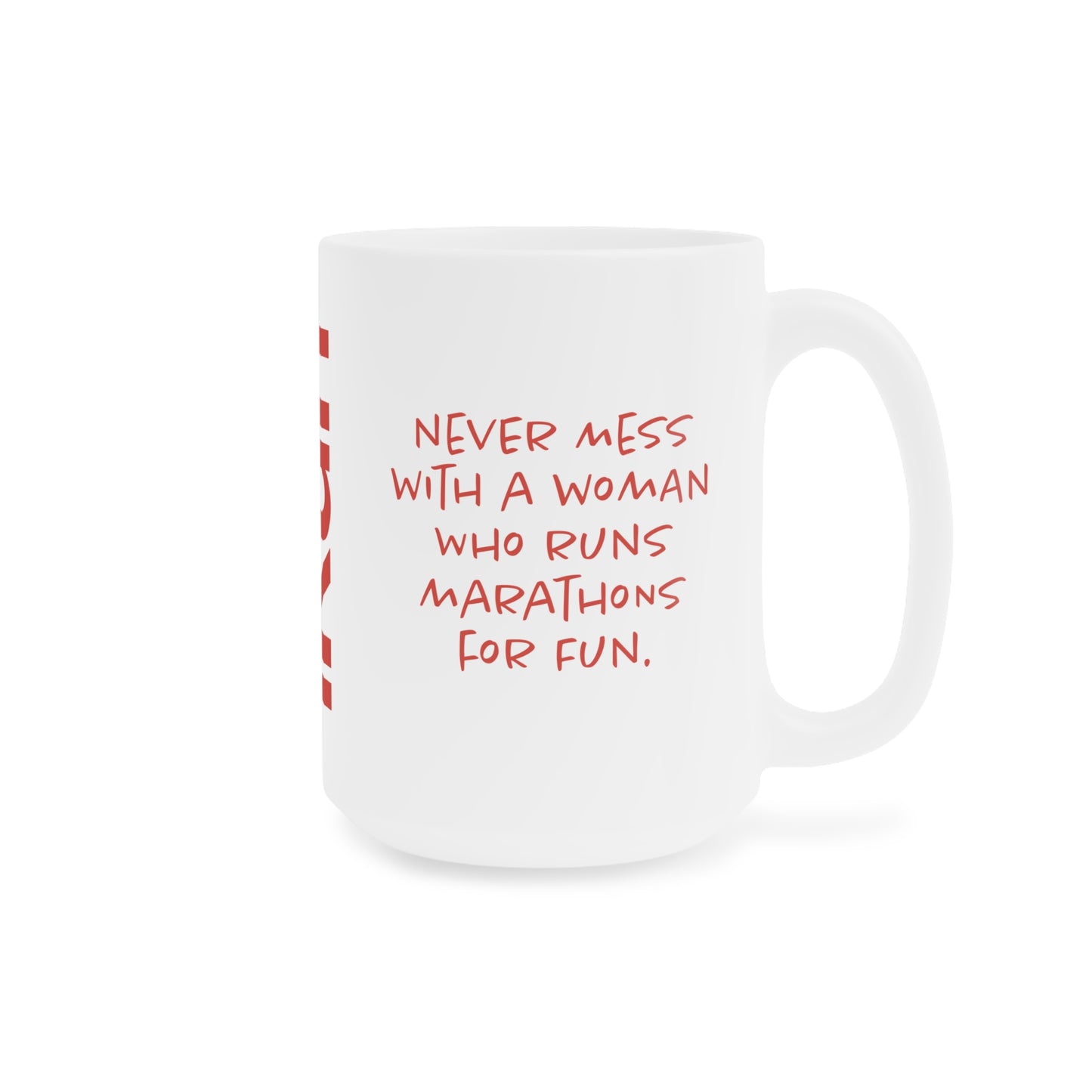 Never Mess With Women Mug