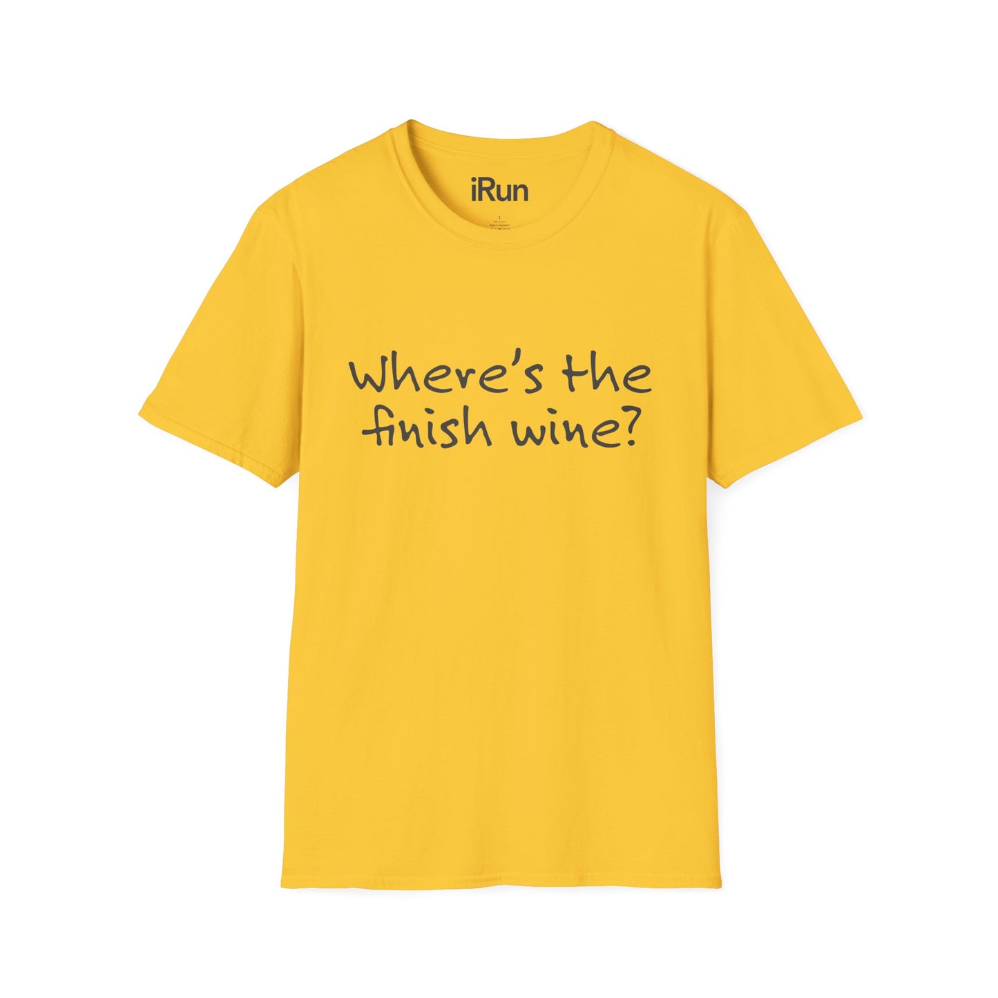 Finish Wine? T-Shirt