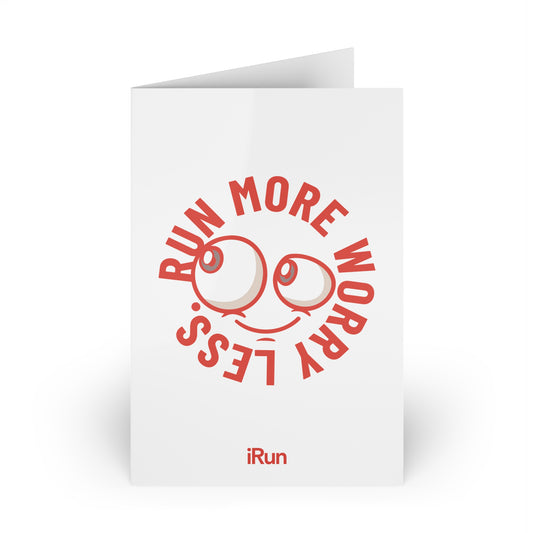Run More Worry Less Greeting Cards