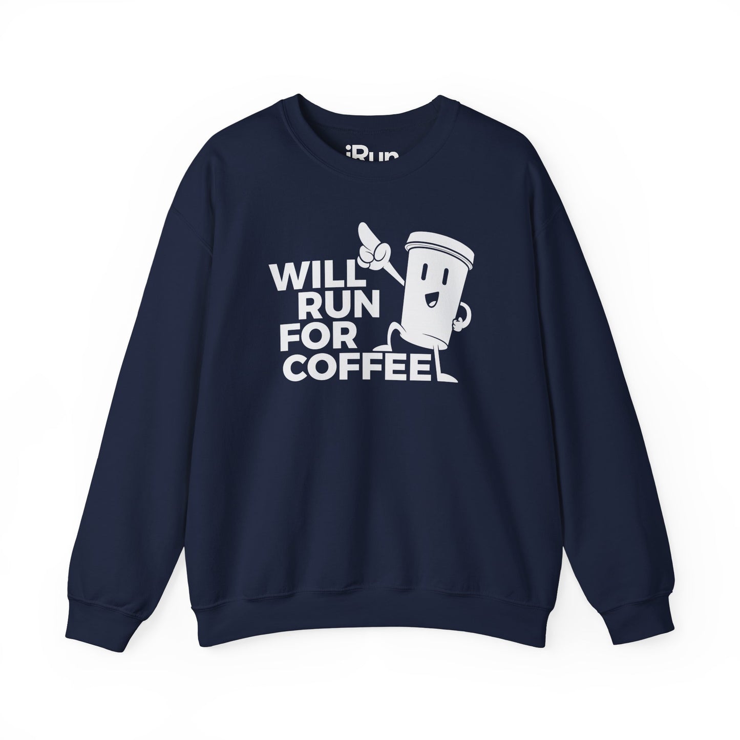 Run For Coffee Sweatshirt