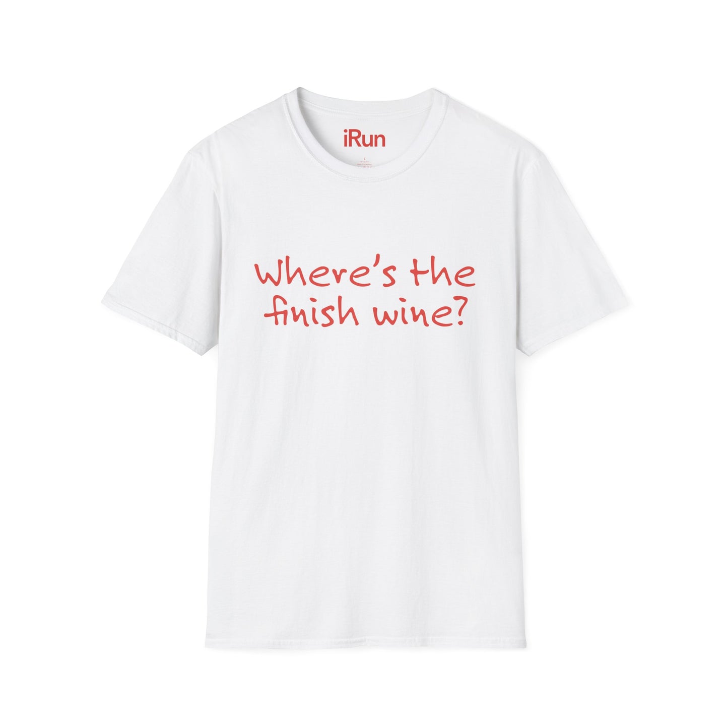 Finish Wine? T-Shirt