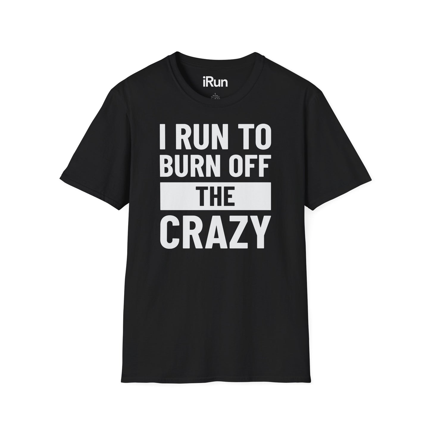 Burn Off Crazy T-Shirt