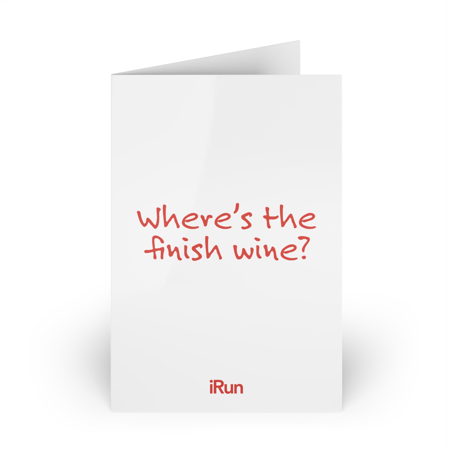 Finish Wine? Greeting Cards