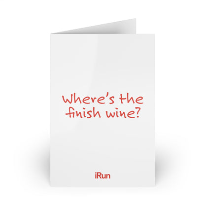 Finish Wine? Greeting Cards