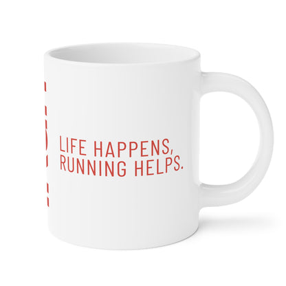 Life Happens, Running Helps Mug