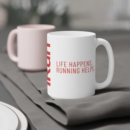Life Happens, Running Helps Mug