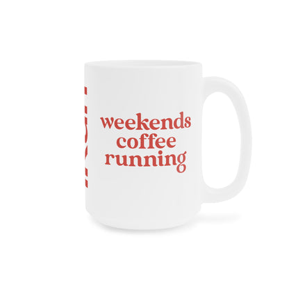Weekend Coffee Running Mug