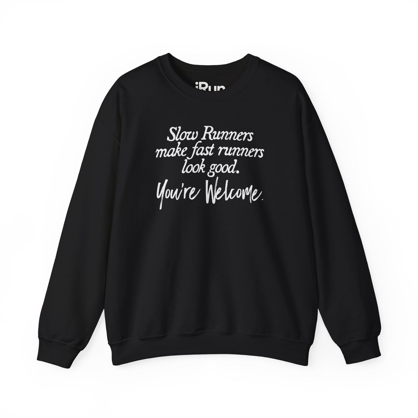 You're Welcome Sweatshirt